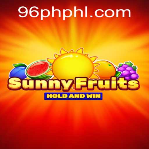 SunnyFruits: Unveiling the Exciting World of the Game with 96PH